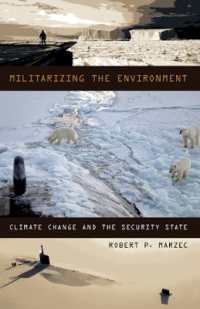 Militarizing the Environment : Climate Change and the Security State