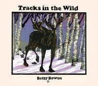 Tracks in the Wild (A Fesler-lampert Minnesota Heritage Book)
