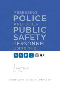 Assessing Police and Other Public Safety Personnel Using the MMPI-2-RF : A Practical Guide