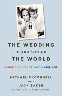 The Wedding Heard 'Round the World : America's First Gay Marriage