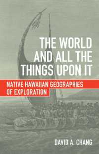 The World and All the Things upon It : Native Hawaiian Geographies of Exploration