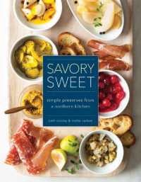 Savory Sweet : Simple Preserves from a Northern Kitchen