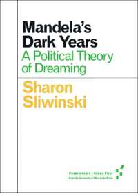 Mandela's Dark Years : A Political Theory of Dreaming (Forerunners: Ideas First)