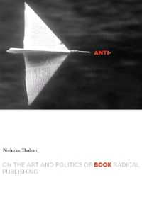 Anti-Book : On the Art and Politics of Radical Publishing (Cultural Critique Books)