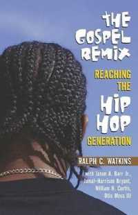 The Gospel Remix : Reaching the Hip Hop Generation