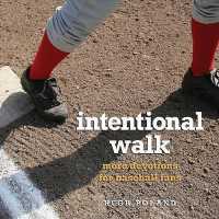 Intentional Walk : More Devotions for Baseball Fans