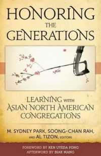 Honoring the Generations : Ministry & Theology for Asian North American Congregations