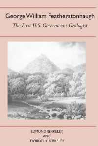 George William Featherstonhaugh : The First U.S.Government Geologist (History of American science & technology series)