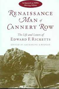 Renaissance Man of Cannery Row : The Life and Letters of Edward F.Ricketts