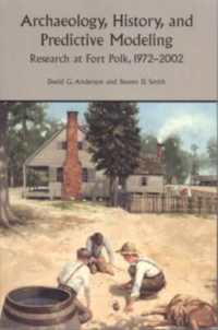 Archaeology, History and Predictive Modeling : Thirty Years of Research at Fort Polk