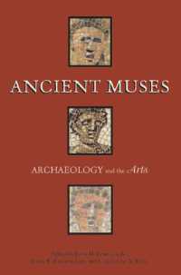 Ancient Muses : Archaeology and the Arts