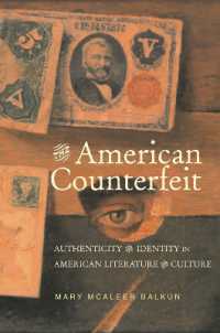 The American Counterfeit : Authenticity and Identity in American Literature and Culture