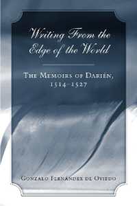 Writing from the Edge of the World : The Memoirs of Darien, 1514-1527