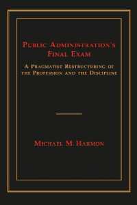 Public Administration's Final Exam : A Pragmatist Restructuring of the Profession and the Discipline