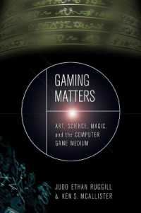 Gaming Matters : Art, Science, Magic and the Computer Game Medium
