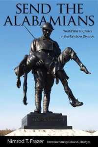 Send the Alabamians : World War I Fighters in the Rainbow Division （2ND）