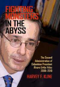 Fighting Monsters in the Abyss : The Second Administration of ColombianPresident Álvaro Uribe Vélez, 2006-2010