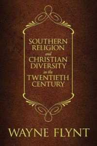 Southern Religion and Christian Diversity in the Twentieth Century (Religion & American Culture)