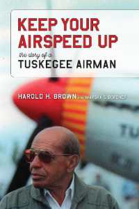 Keep Your Airspeed Up : The Story of a Tuskegee Airman