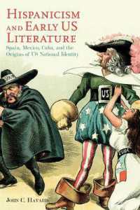 Hispanicism and Early US Literature : Spain, Mexico, Cuba, and the Origins of US National Identity