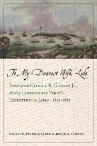 To My Dearest Wife, Lide : Letters from George B. Gideon Jr. during Commodore Perry's Expedition to Japan, 1853-1855 (Maritime Currents: History and Archaeology)