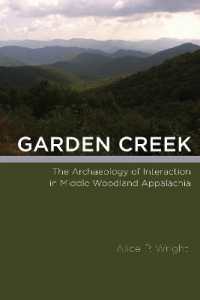 Garden Creek : The Archaeology of Interaction in Middle Woodland Appalachia (Archaeology of the American South: New Directions and Perspectives)