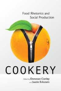 Cookery : Food Rhetorics and Social Production (Rhetoric, Culture, and Social Critque)