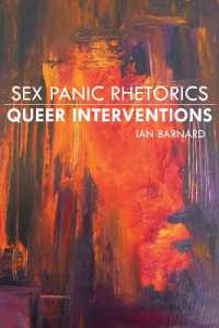 Sex Panic Rhetorics, Queer Interventions (Rhetoric, Culture, and, Social Critique)
