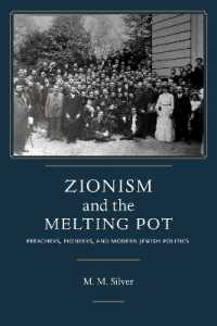 Zionism and the Melting Pot : Preachers, Pioneers, and Modern Jewish Politics (Jews and Judaism: History and Culture)