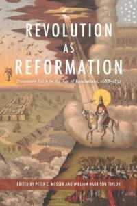 Revolution as Reformation : Protestant Faith in the Age of Revolutions, 1688-1832 (Religion & American Culture)