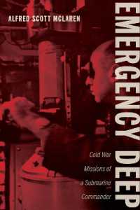 Emergency Deep : Cold War Missions of a Submarine Commander (Maritime Currents: History and Archaeology)