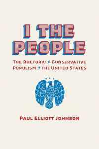 I the People : The Rhetoric of Conservative Populism in the United States (Rhetoric Culture and Social Critique Series)