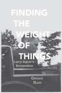 Finding the Weight of Things : Larry Eigner's Ecrippoetics (Modern & Contemporary Poetics)