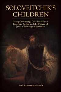 Soloveitchik's Children : Irving Greenberg, David Hartman, Jonathan Sacks, and the Future of Jewish Theology in America (Jews and Judaism: History and Culture)
