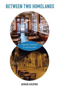 Between Two Homelands : Argentine Migration to and from Israel (Jews and Judaism: History and Culture)