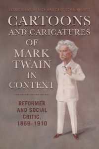 Cartoons and Caricatures of Mark Twain in Context : Reformer and Social Critic, 1869-1910 (Studies in American Literary Realism and Naturalism)