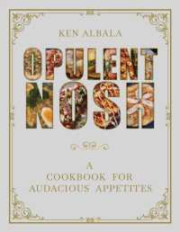 Opulent Nosh : A Cookbook