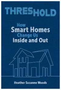 Threshold : How Smart Homes Change Us inside and Out (Rhetoric and Digitality)