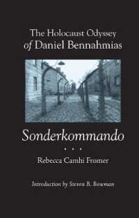 The Holocaust Odyssey of Daniel Bennahmias, Sonderkommando (Judaic Studies)
