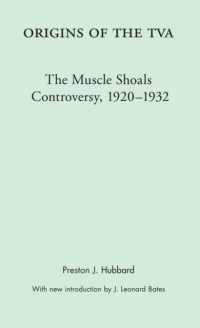 Origins of the TVA : The Muscle Shoals Controversy, 1920-1932