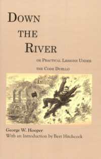 Down the River : Or Practical Lessons under the Code Duello (Library of Alabama Classics)