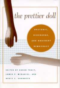 The Prettier Doll : Rhetoric, Discourse, and Ordinary Democracy (Rhetoric, Culture & Social Critique)