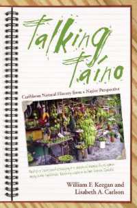 Talking Taino : Caribbean Natural History from a Native Perspective (Caribbean Archaeology and Ethnohistory Series)