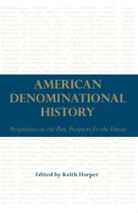 American Denominational History : Perspectives on the Past, Prospects for the Future (Religion and American Culture)