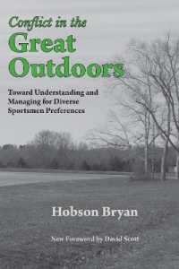 Conflict in the Great Outdoors : Toward Understanding and Managing for Diverse Sportsmen Preferences