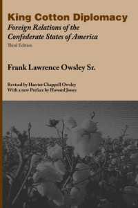 King Cotton Diplomacy : Foreign Relations of the Confederate States of America （3RD）