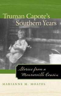 Truman Capote's Southern Years : Stories from a Monroeville Cousin （Reprint）
