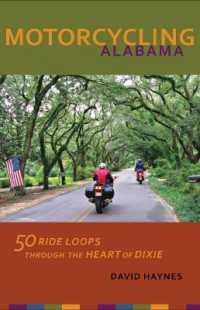 Motorcycling Alabama : 50 Ride Loops through the Heart of Dixie