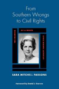 From Southern Wrongs to Civil Rights : The Memoir of a White Civil Rights Activist