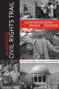 Alabama's Civil Rights Trail : An Illustrated Guide to the Cradle of Freedom